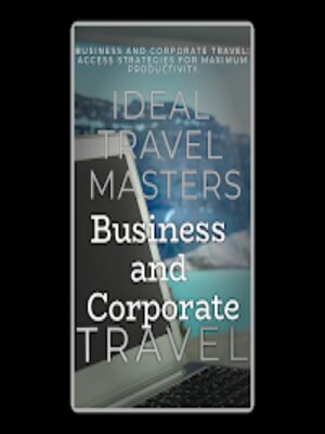cover image of Business and Corporate Travel
